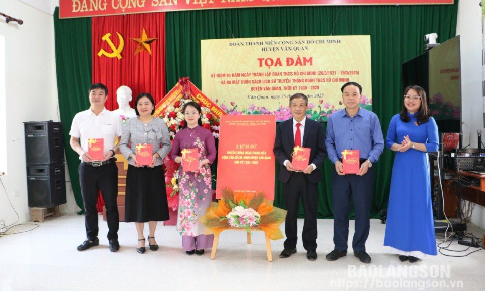 Tọa đàm kỷ niệm 94 năm ngày thành lập Đoàn TNCS Hồ Chí Minh và ra mắt cuốn sách lịch sử truyền thống Đoàn TNCS Hồ Chí Minh huyện Văn Quan