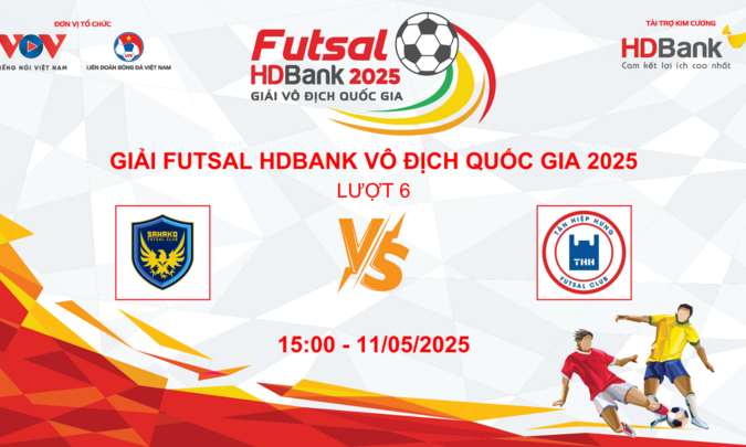 Trực tiếp Futsal HDBank VĐQG 2025: Sahako vs Tân Hiệp Hưng