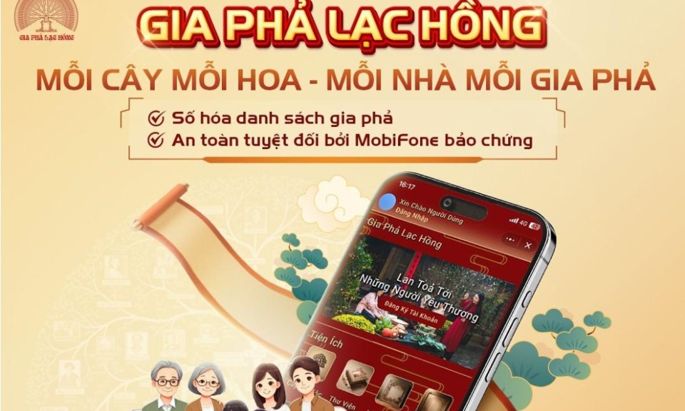 Gia phả Lạc Hồng: Kết nối cội nguồn, gìn giữ truyền thống trong thời đại số