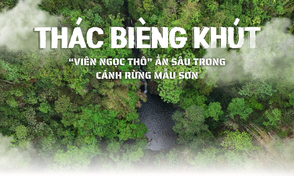 Thác Bièng Khút: “Viên ngọc thô” ẩn sâu trong cánh rừng Mẫu Sơn