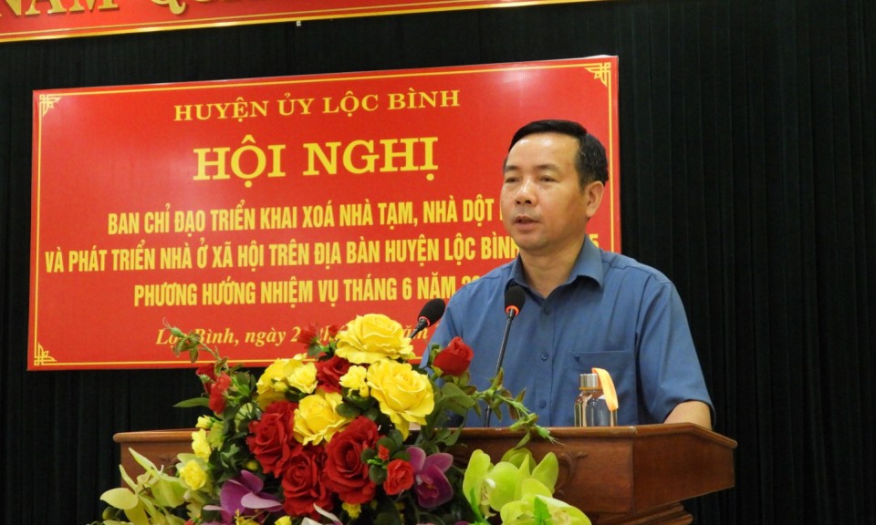 Lộc Bình: Đánh giá tiến độ xóa nhà tạm, nhà dột nát, phát triển nhà ở xã hội