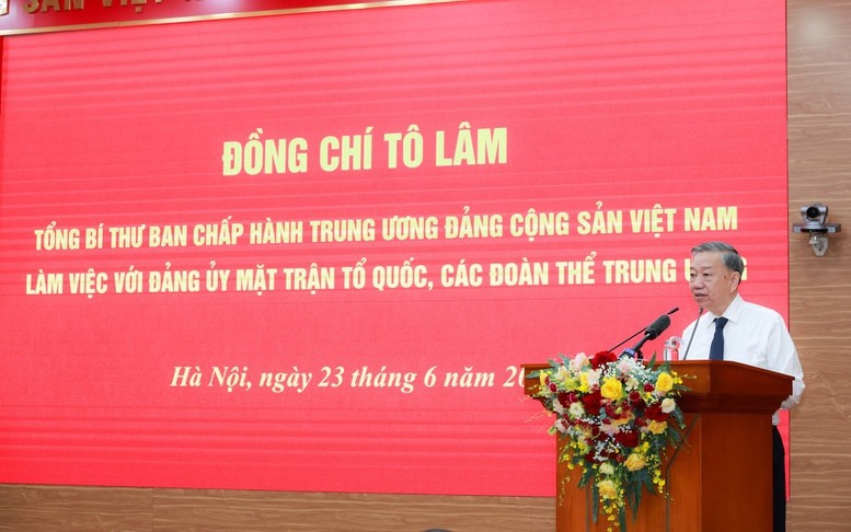 Tổng Bí thư Tô Lâm phát biểu chỉ đạo tại buổi làm việc với Đảng ủy Mặt trận Tổ quốc, các đoàn thể Trung ương ngày 23/6 - Ảnh: VGP/Toàn Thắng