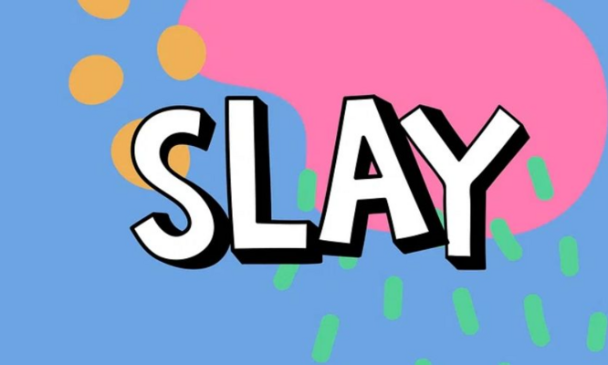 Giới trẻ thường xuyên dùng từ 'Slay' nhưng sẽ sốc khi biết ý nghĩa thực