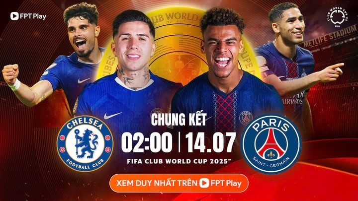 Chelsea gặp PSG trong trận chung kết FIFA Club World Cup 2025.