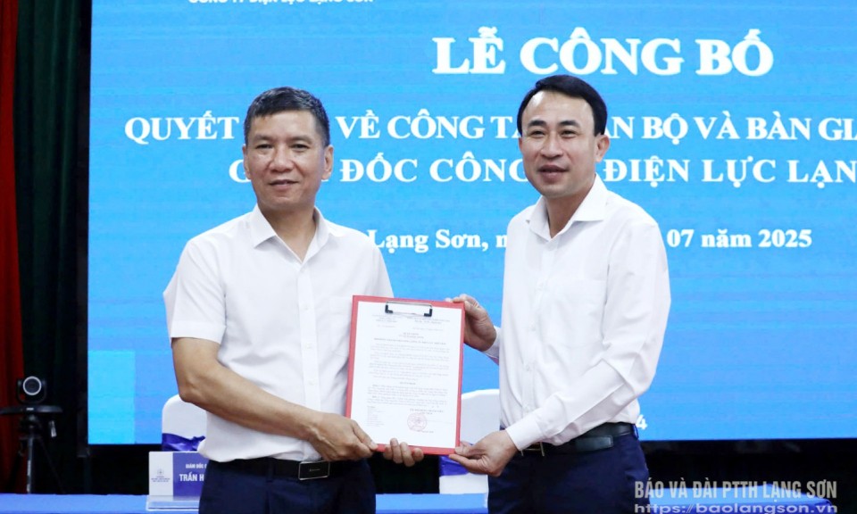 Công bố quyết định điều động, bổ nhiệm Giám đốc Công ty Điện lực Lạng Sơn