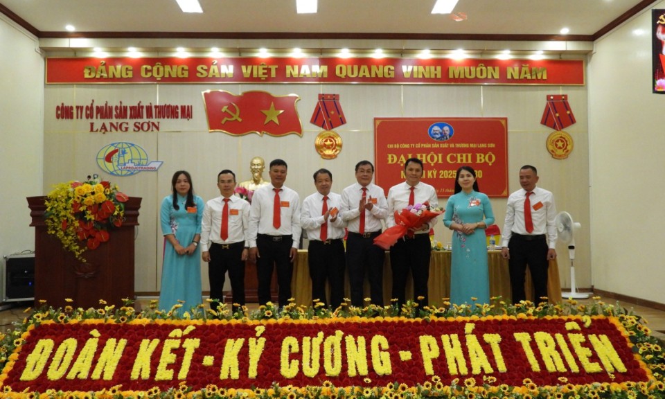 Đại hội Chi bộ Công ty cổ phần sản xuất và thương mại Lạng Sơn nhiệm kỳ 2025-2030