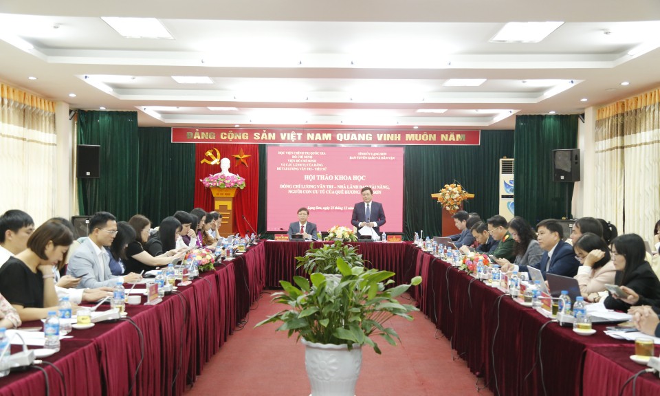 Hội thảo khoa học “Đồng chí Lương Văn Tri - nhà lãnh đạo tài năng, người con ưu tú của quê hương Lạng Sơn”.