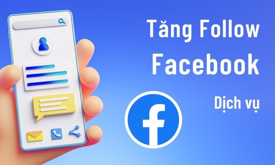 Buff Follow Facebook Hiệu Quả C&ugrave;ng Top1like