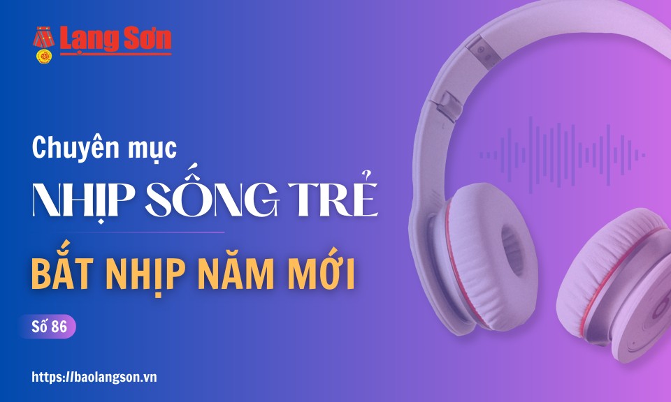 Podcast Nhịp sống trẻ: "Bắt nhịp năm mới"