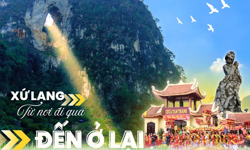 Xứ Lạng - Từ nơi đi qua đến ở lại (Kỳ V)