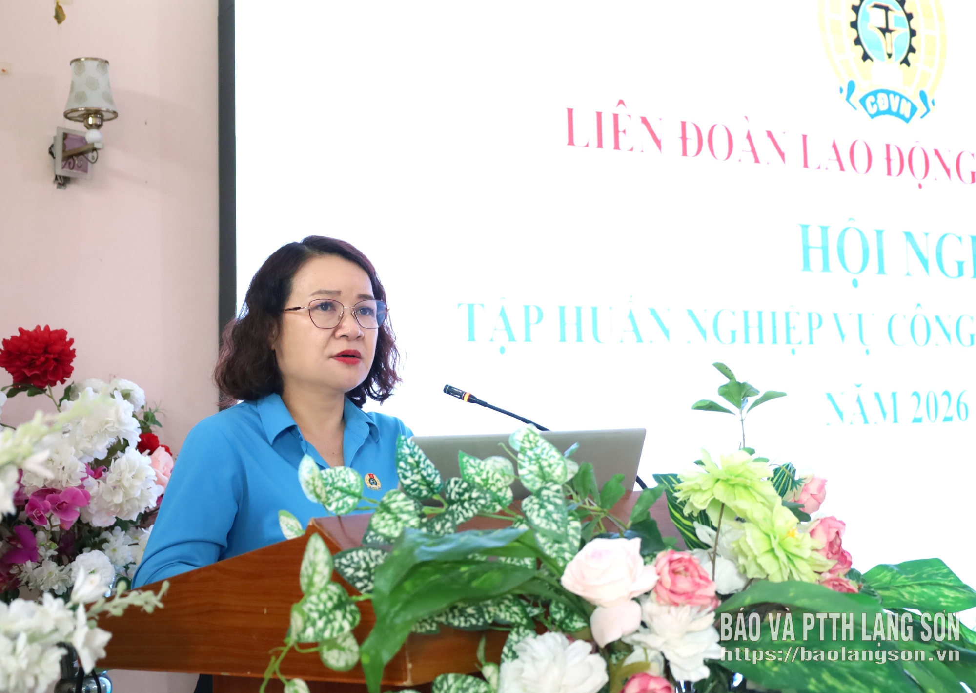 Công đoàn Lạng Sơn - Hơn 140 đại biểu tham gia tập huấn nghiệp vụ công tác công đoàn năm 2026